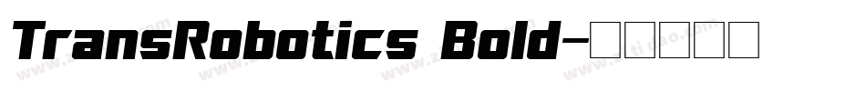 TransRobotics Bold字体转换